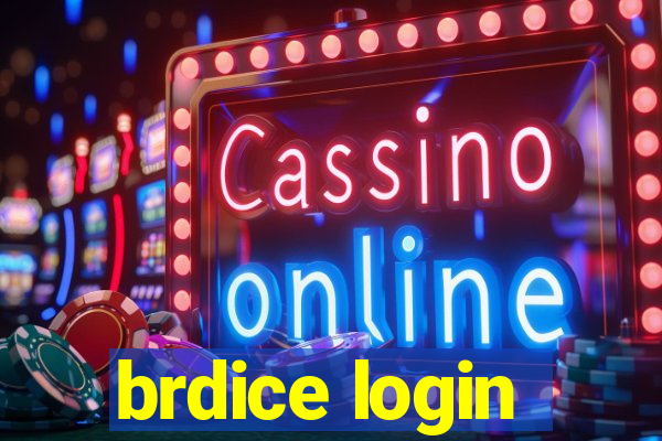 brdice login